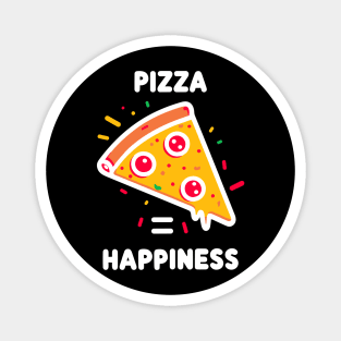 Pizza = Happiness Magnet
